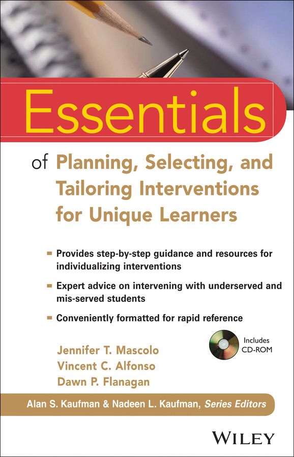 Essentials of Planning, Selecting, and Tailoring Interventions for Unique Learners