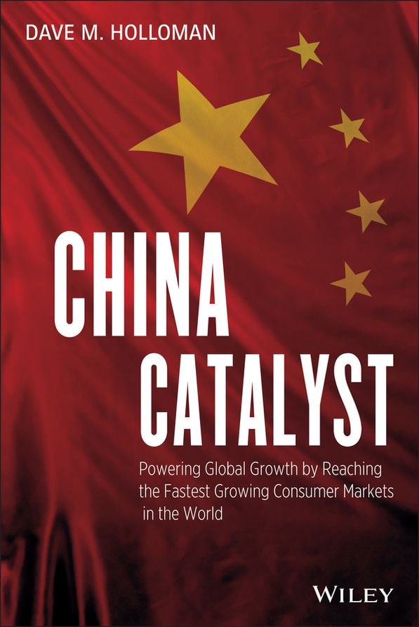 China Catalyst: Powering Global Growth by Reaching the Fastest Growing Consumer Market in the World