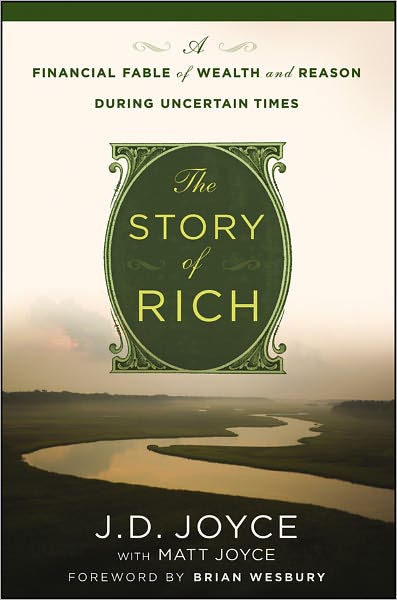 The Story of Rich: A Financial Fable of Wealth and Reason During Uncertain Times