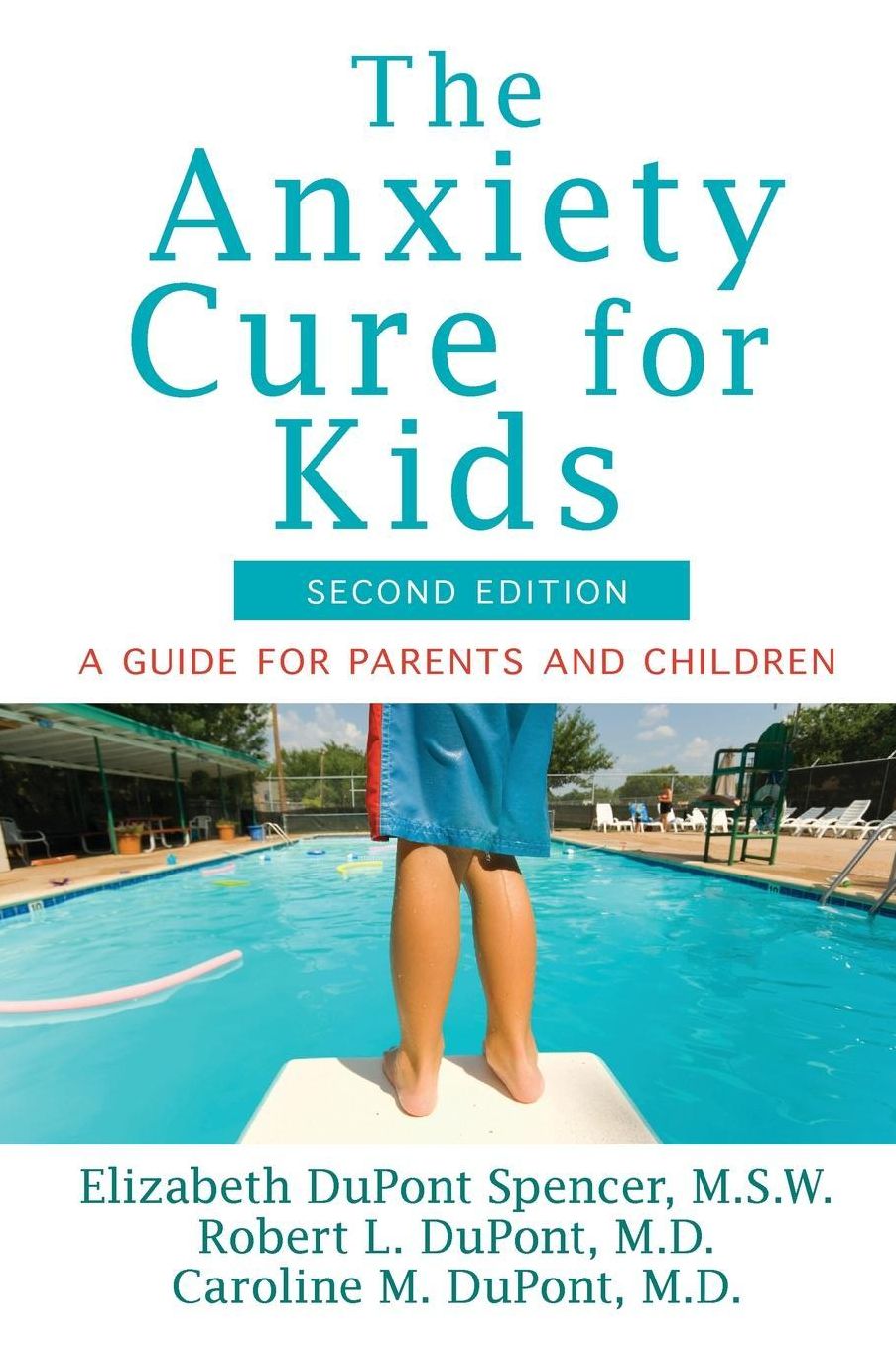 The Anxiety Cure for Kids: A Guide for Parents and Children
