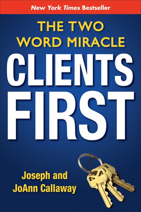Clients First: The Two Word Miracle