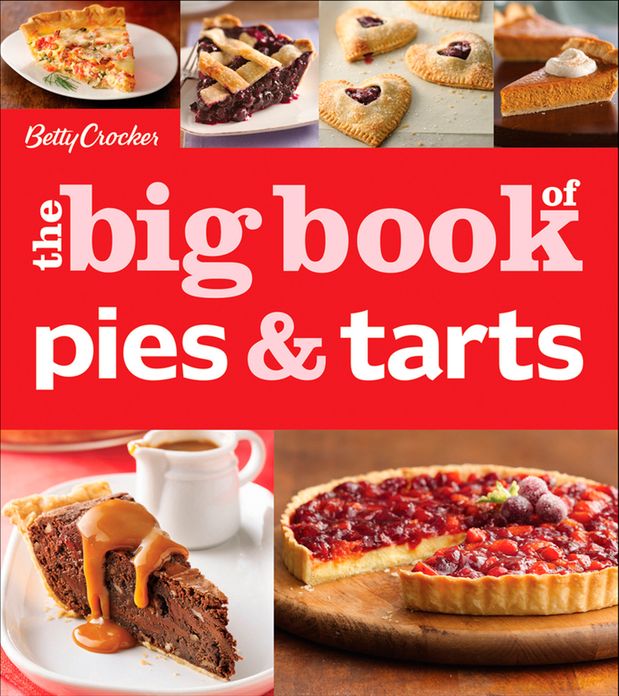 Betty Crocker The Big Book of Pies and Tarts