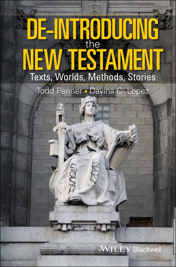 De-Introducing the New Testament: Texts, Worlds, Methods, Stories