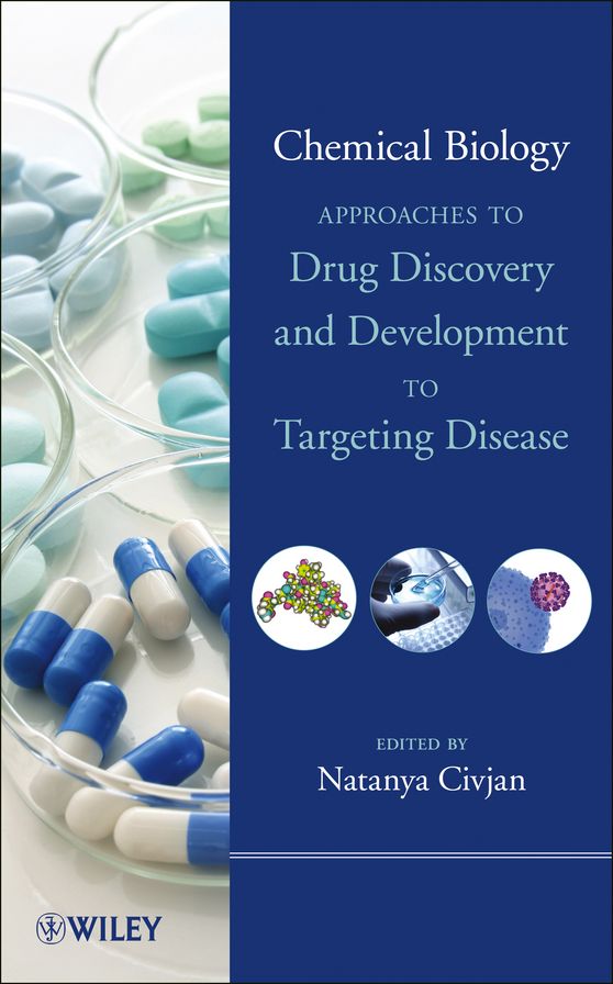 Chemical Biology: Approaches to Drug Discovery and Development to Targeting Disease