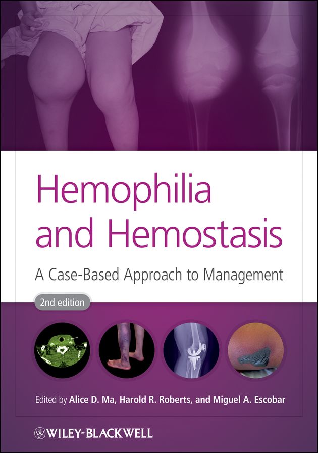 Hemophilia and Hemostasis: A Case-Based Approach to Management