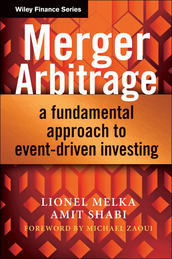 Merger Arbitrage: A Fundamental Approach to Event-Driven Investing