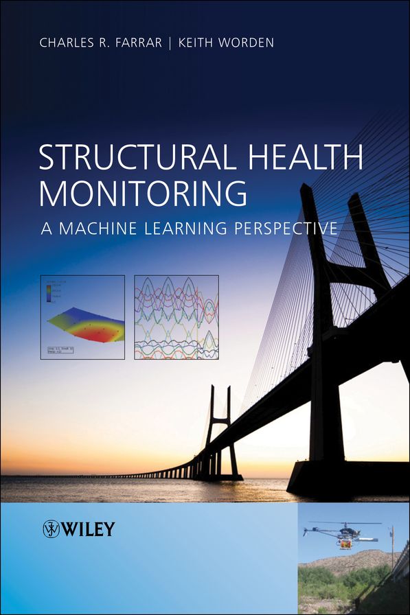 Structural Health Monitoring: A Machine Learning Perspective