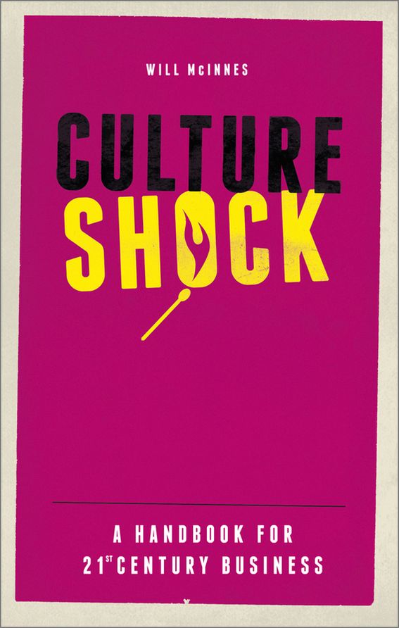 Culture Shock: A Handbook For 21st Century Business