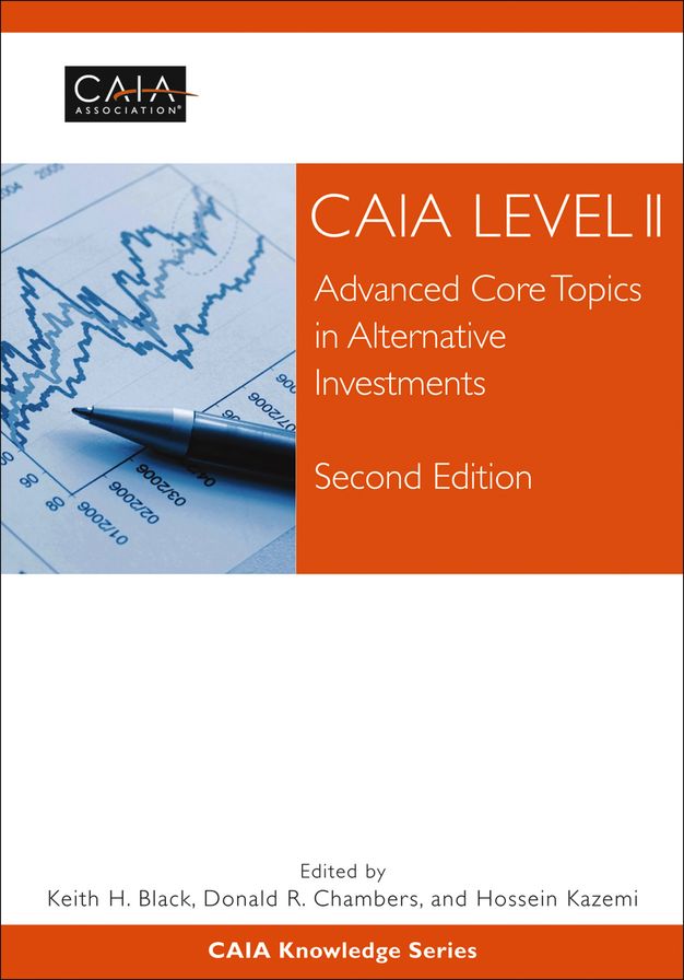 CAIA Level II: Advanced Core Topics in Alternative Investments