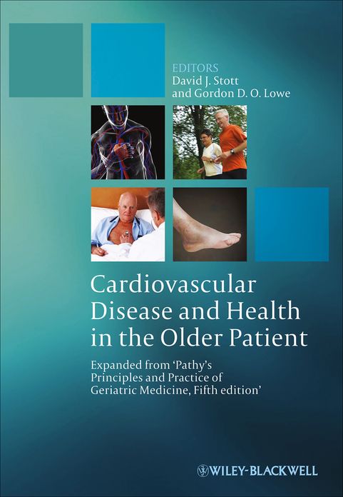 Cardiovascular Disease and Health in the Older Patient: Expanded from 'Pathy's Principles and Practice of Geriatric Medicine, Fifth Edition'