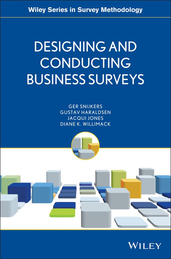 Designing and Conducting Business Surveys