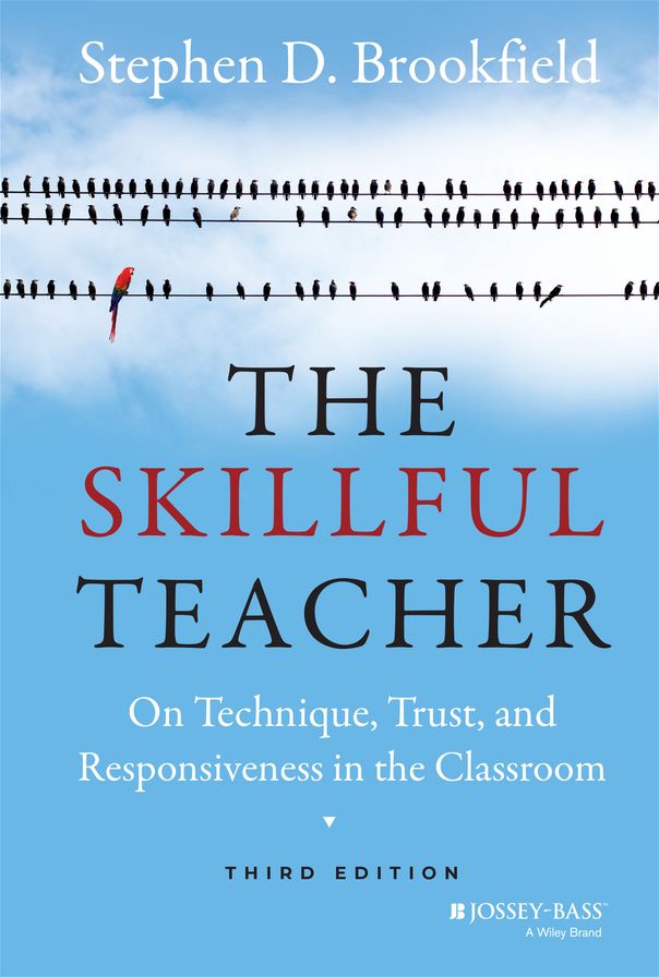 Skillful Teacher: On Technique, Trust, and Responsiveness in the Classroom