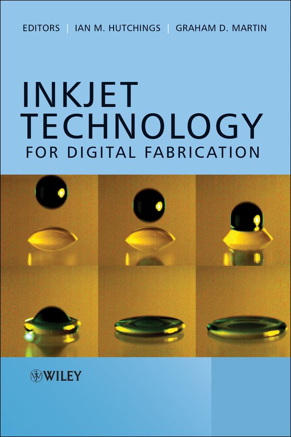 Inkjet Technology for Digital Fabrication