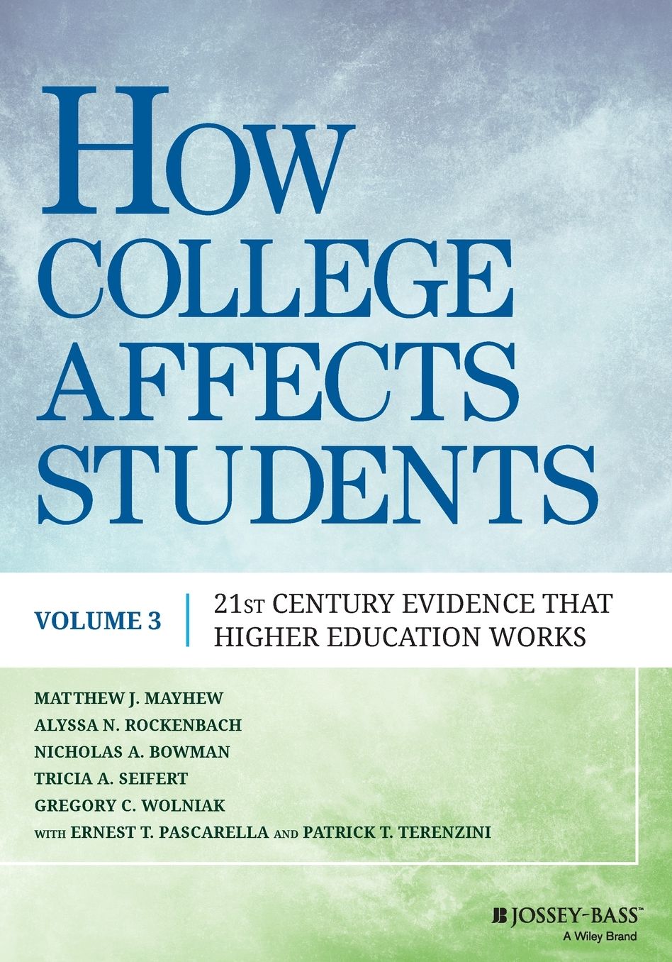 How College Affects Students: 21st Century Evidence that Higher Education Works