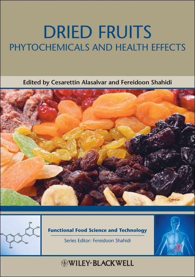 Dried Fruits: Phytochemicals and Health Effects