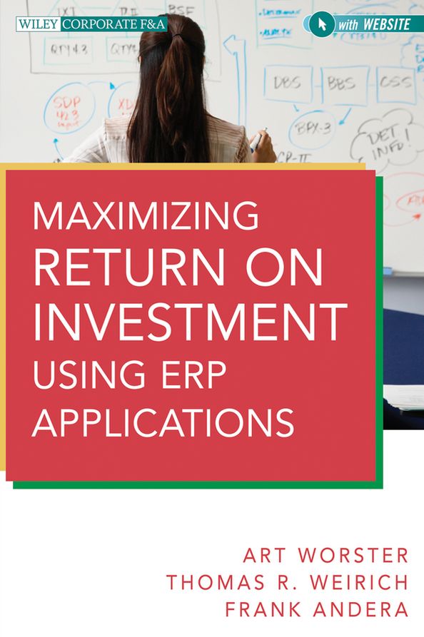 Maximizing Return on Investment Using ERP Applications