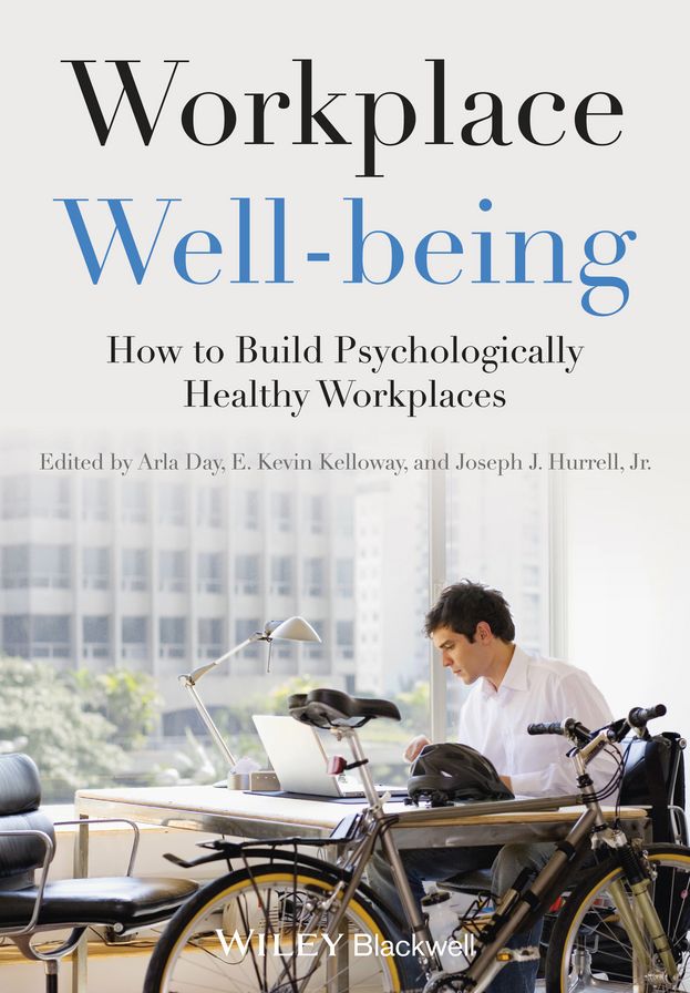 Workplace Well-being: How to Build Psychologically Healthy Workplaces