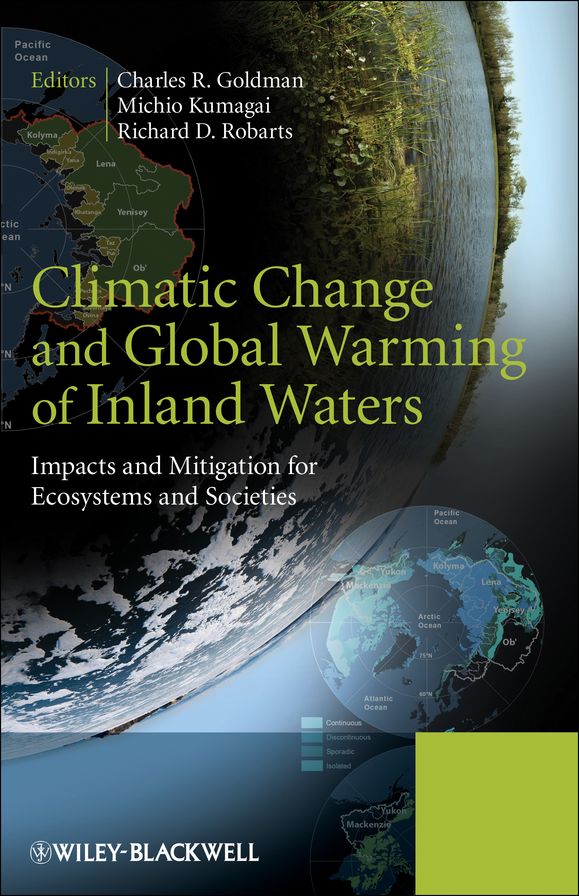 Climatic Change and Global Warming of Inland Waters: Impacts and Mitigation for Ecosystems and Societies