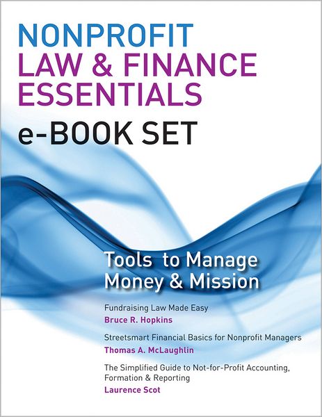 Nonprofit Law & Finance Essentials e-book set: Tools to Manage Money and Mission
