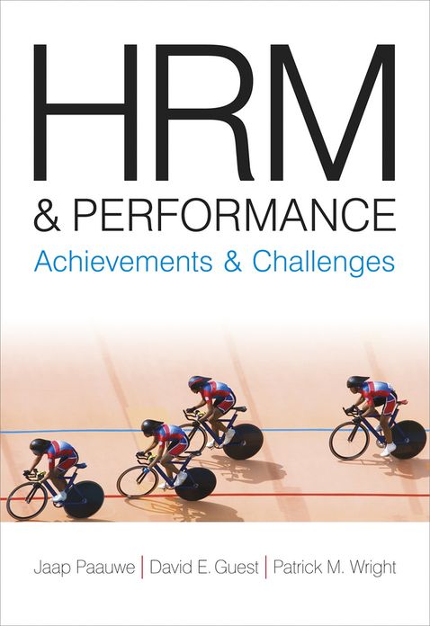 HRM and Performance: Achievements and Challenges