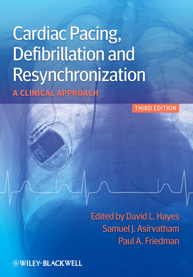 Cardiac Pacing, Defibrillation and Resynchronization: A Clinical Approach