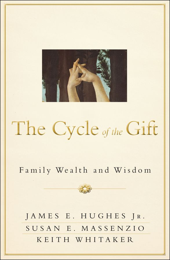 The Cycle of the Gift: Family Wealth and Wisdom