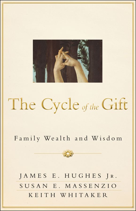 The Cycle of the Gift: Family Wealth and Wisdom
