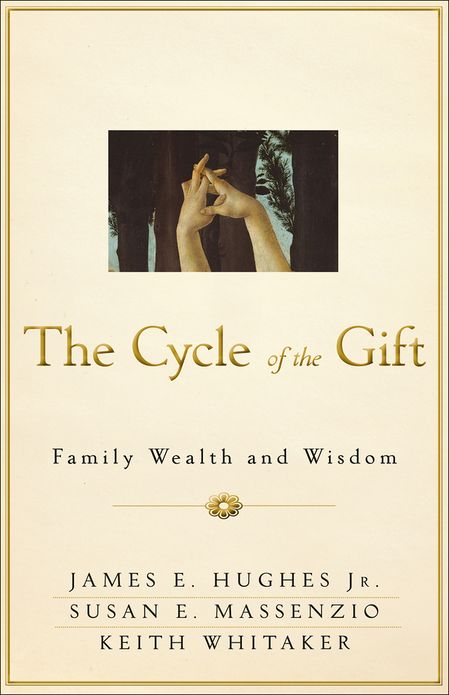 The Cycle of the Gift: Family Wealth and Wisdom