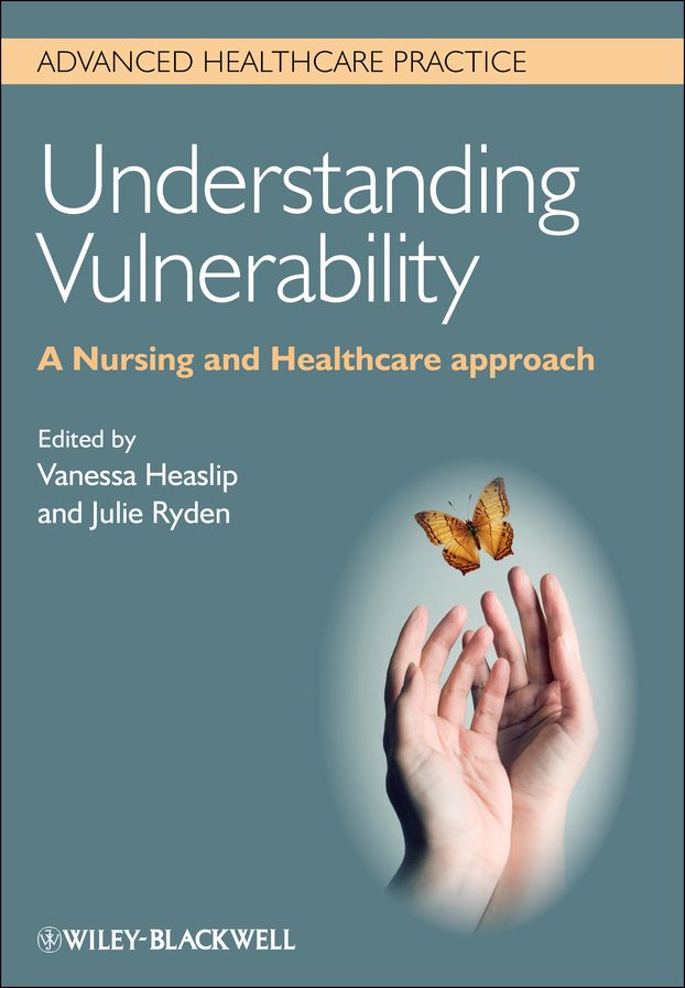 Understanding Vulnerability: A Nursing and Healthcare Approach