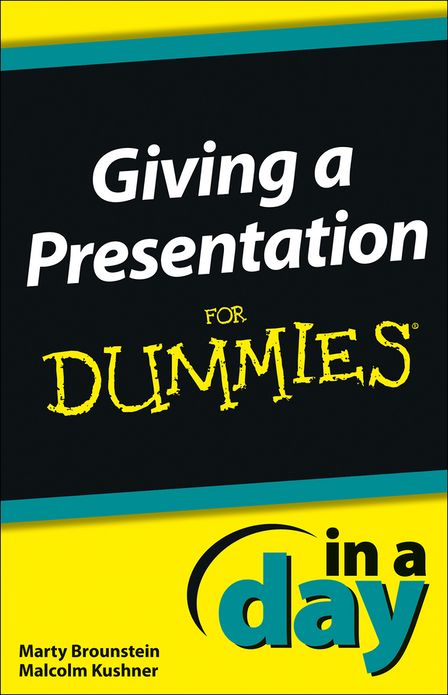 Giving a Presentation In a Day For Dummies
