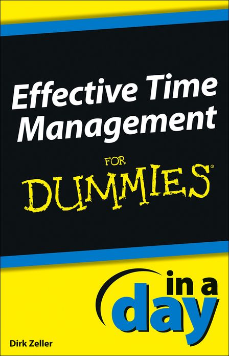 Effective Time Management In a Day For Dummies