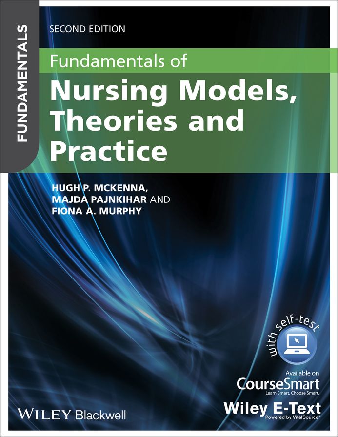 Fundamentals of Nursing Models, Theories and Practice