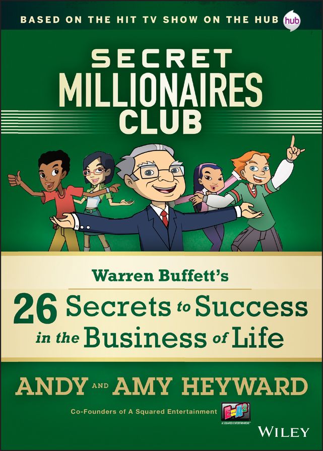 Secret Millionaires Club: Warren Buffett's 26 Secrets to Success in the Business of Life