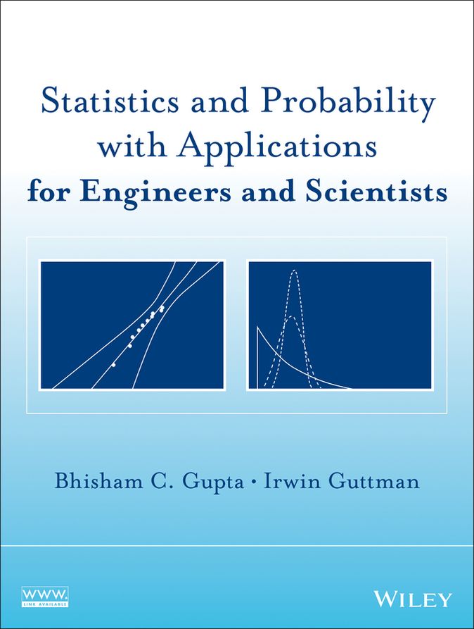 Statistics and Probability with Applications for Engineers and Scientists