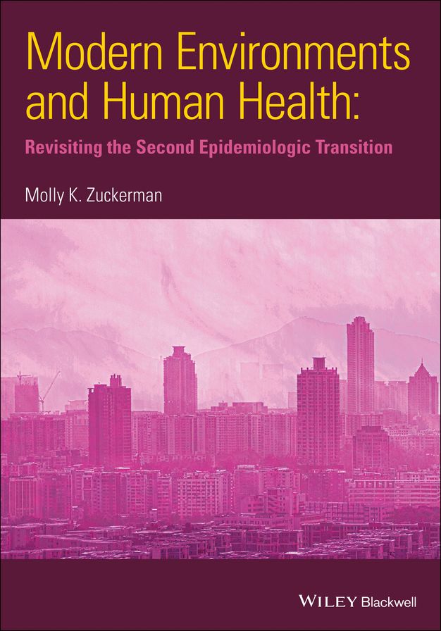 Modern Environments and Human Health: Revisiting the Second Epidemiological Transition