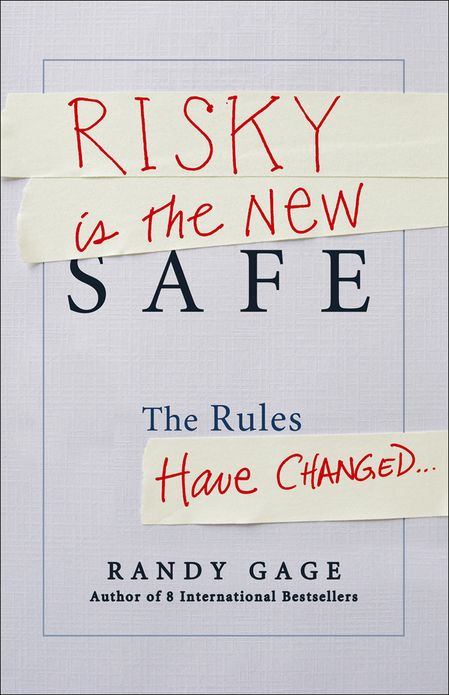 Risky is the New Safe: The Rules Have Changed . . .