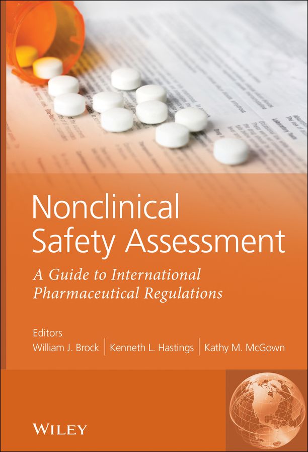 Nonclinical Safety Assessment: A Guide to International Pharmaceutical Regulations