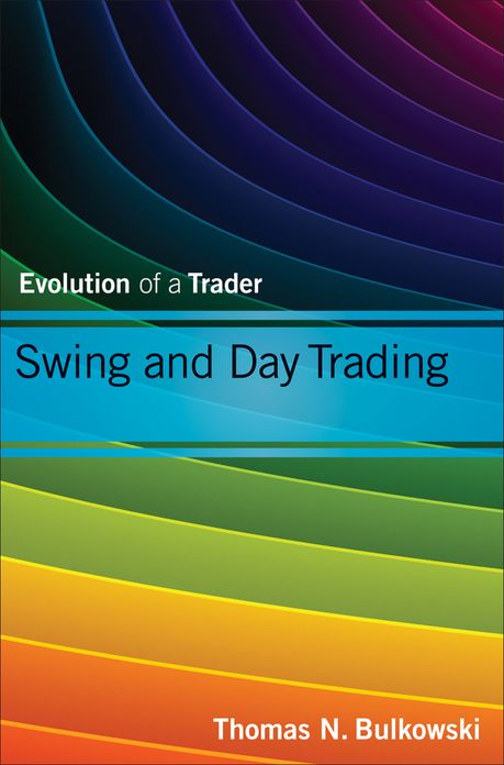 Swing and Day Trading: Evolution of a Trader