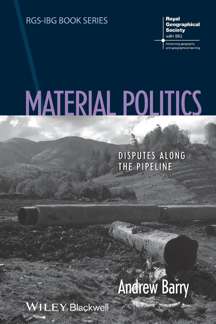 Material Politics: Disputes Along the Pipeline