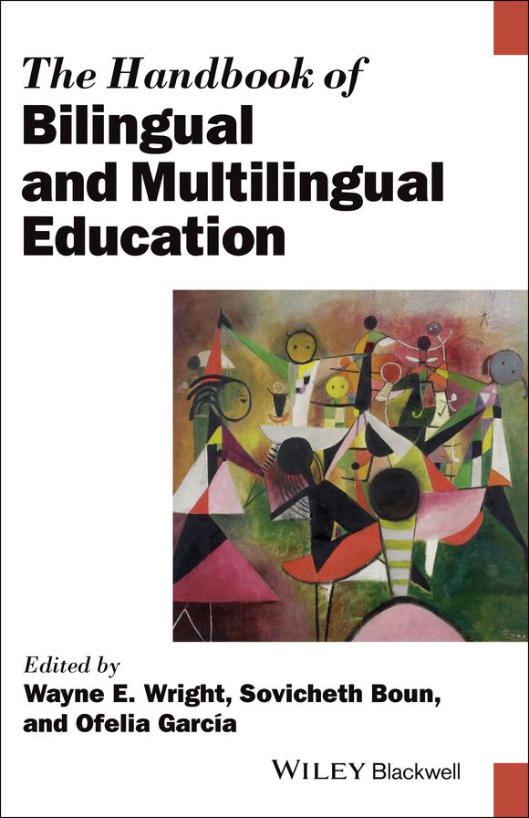 The Handbook of Bilingual and Multilingual Education