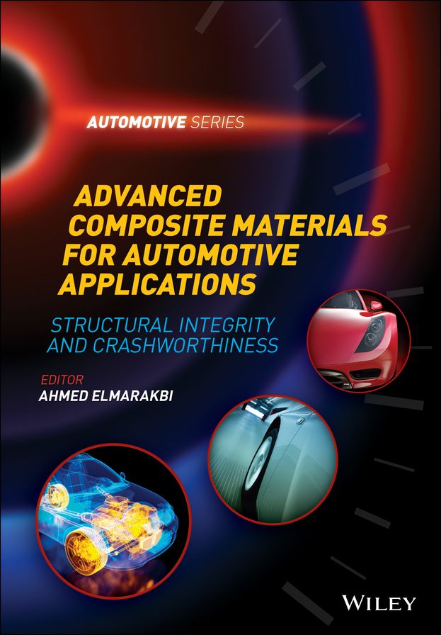Advanced Composite Materials for Automotive Applications: Structural Integrity and Crashworthiness