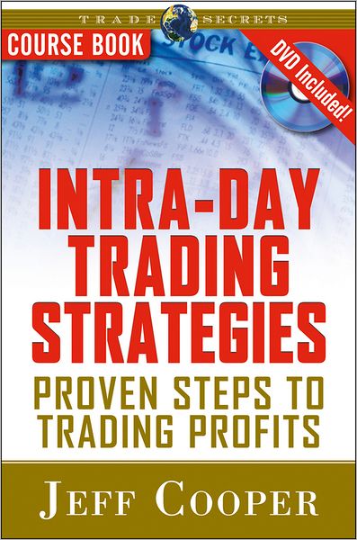 Intra-Day Trading Strategies: Proven Steps to Trading Profits