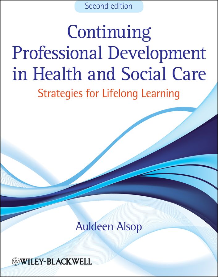 Continuing Professional Development in Health and Social Care: Strategies for Lifelong Learning