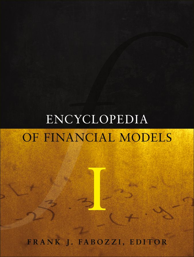 Encyclopedia of Financial Models, Volume I