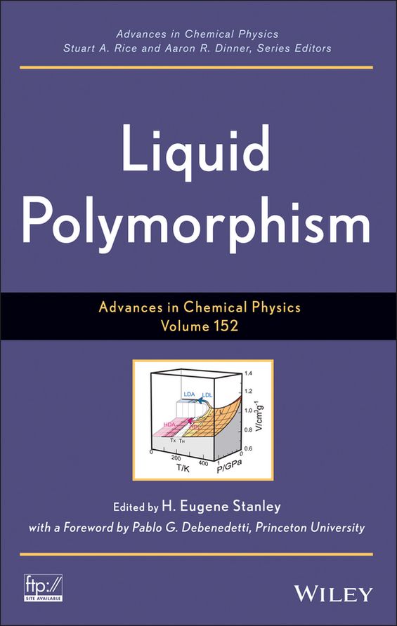Advances in Chemical Physics, Volume 152: Liquid Polymorphism