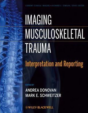 Imaging Musculoskeletal Trauma: Interpretation and Reporting