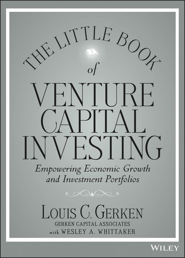 The Little Book of Venture Capital Investing: Empowering Economic Growth and Investment Portfolios