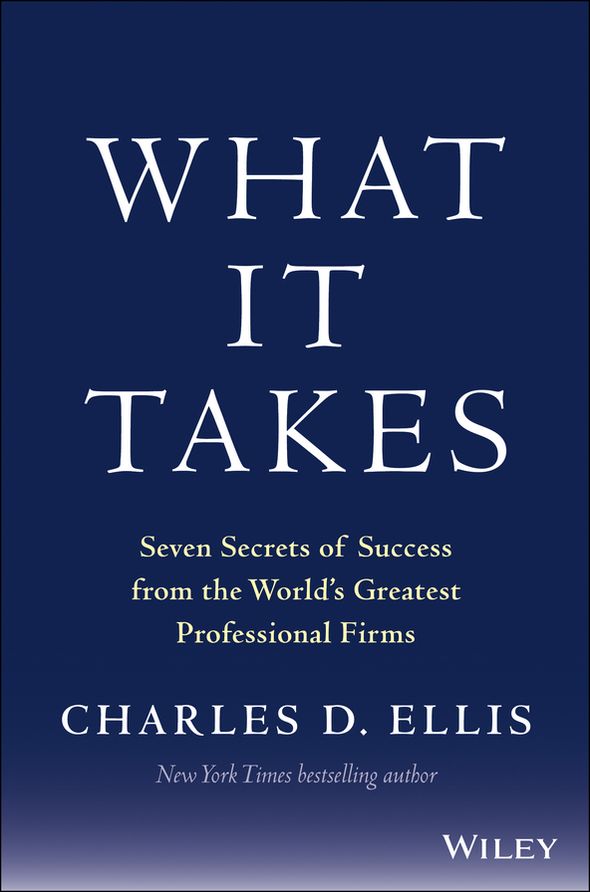 What It Takes: Seven Secrets of Success from the World's Greatest Professional Firms