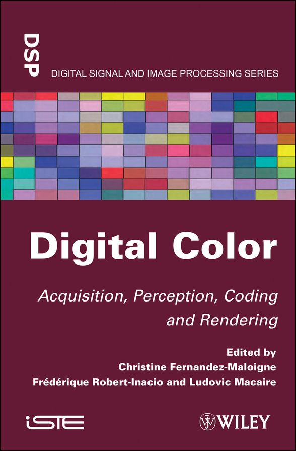 Digital Color: Acquisition, Perception, Coding and Rendering