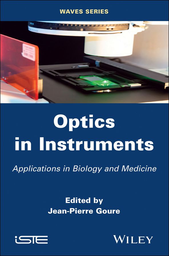Optics in Instruments: Applications in Biology and Medicine